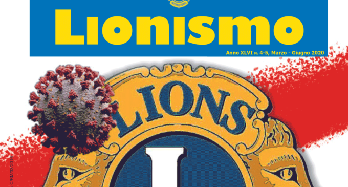 E’ on line l’ultimo numero della rivista Lionismo per l’anno lionistico 2019-2020