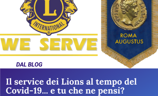 Il Service dei Lions al tempo del Coronavirus.