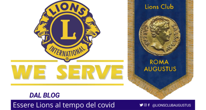 Essere Lions al tempo del Covid-19.