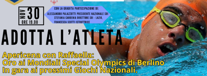 Adotta un Atleta: Un evento speciale per sostenere Raffaella e Special Olympics!