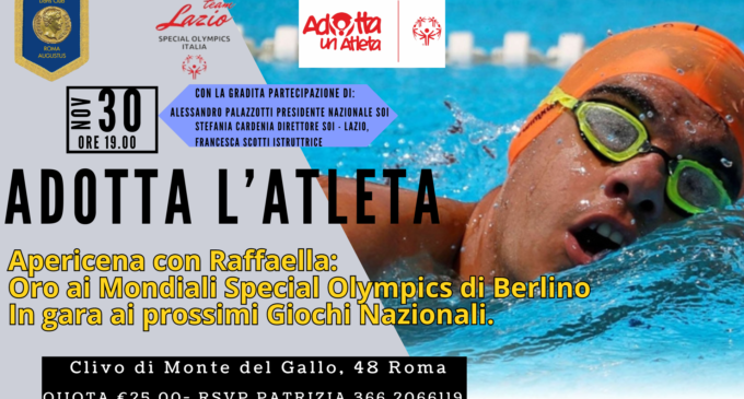 Adotta un Atleta: Un evento speciale per sostenere Raffaella e Special Olympics!